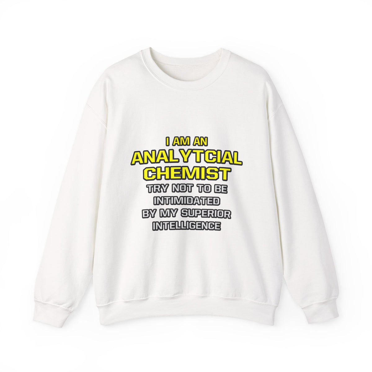Analytical Chemist...Superior Intelligence - Unisex Heavy Blend™ Crewneck Sweatshirt