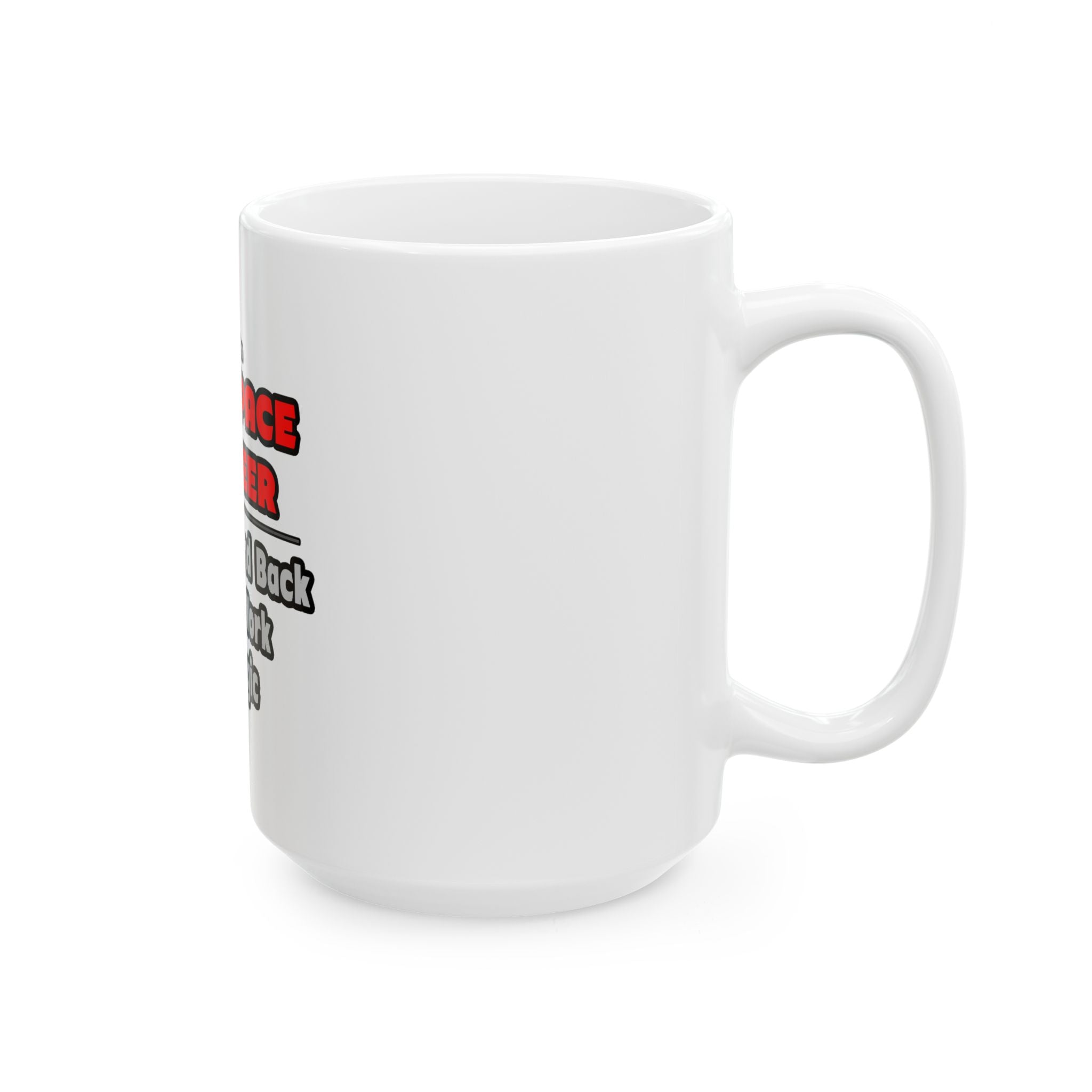 Aerospace Engineer...Work My Magic - Ceramic Mug, (11oz, 15oz)