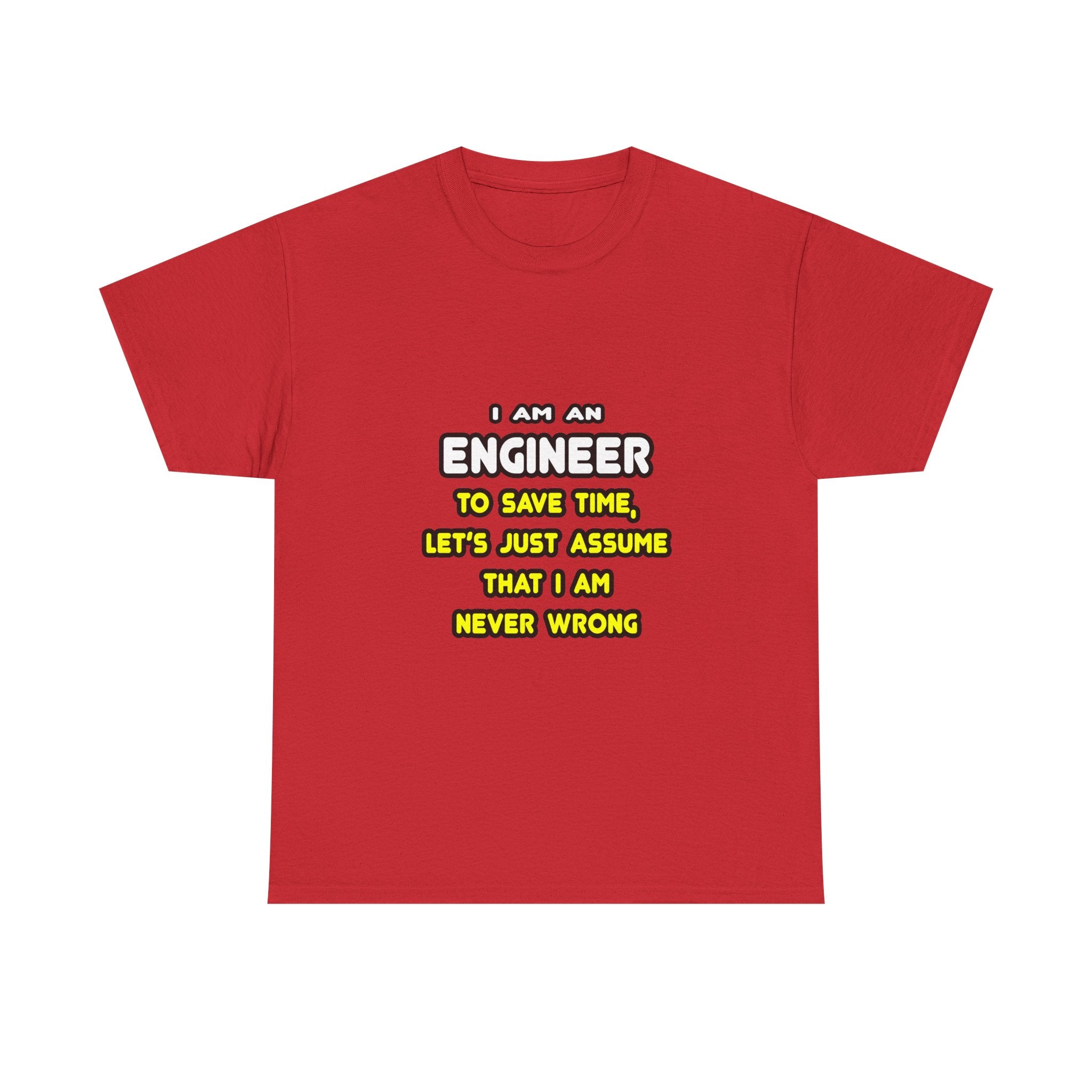 Funny Engineer T Shirts and Gifts - Unisex Heavy Cotton Tee
