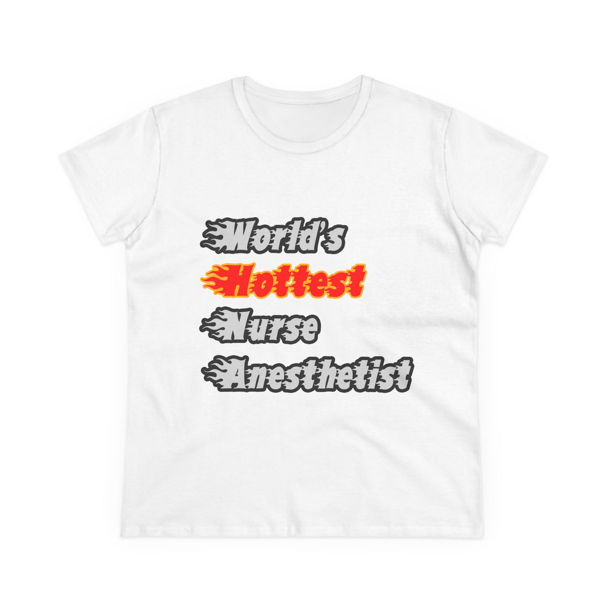 World's Hottest Nurse Anesthetist - Women's Midweight Cotton Tee