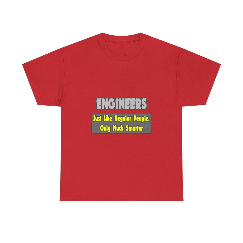 Engineers...Smarter - Unisex Heavy Cotton Tee