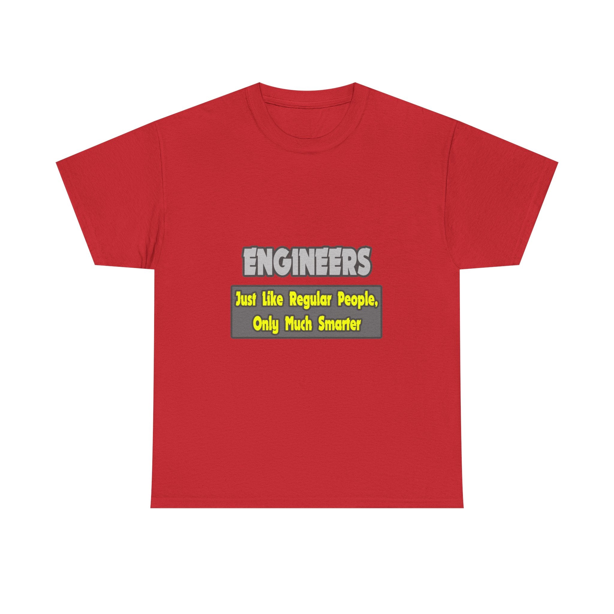 Engineers...Smarter - Unisex Heavy Cotton Tee