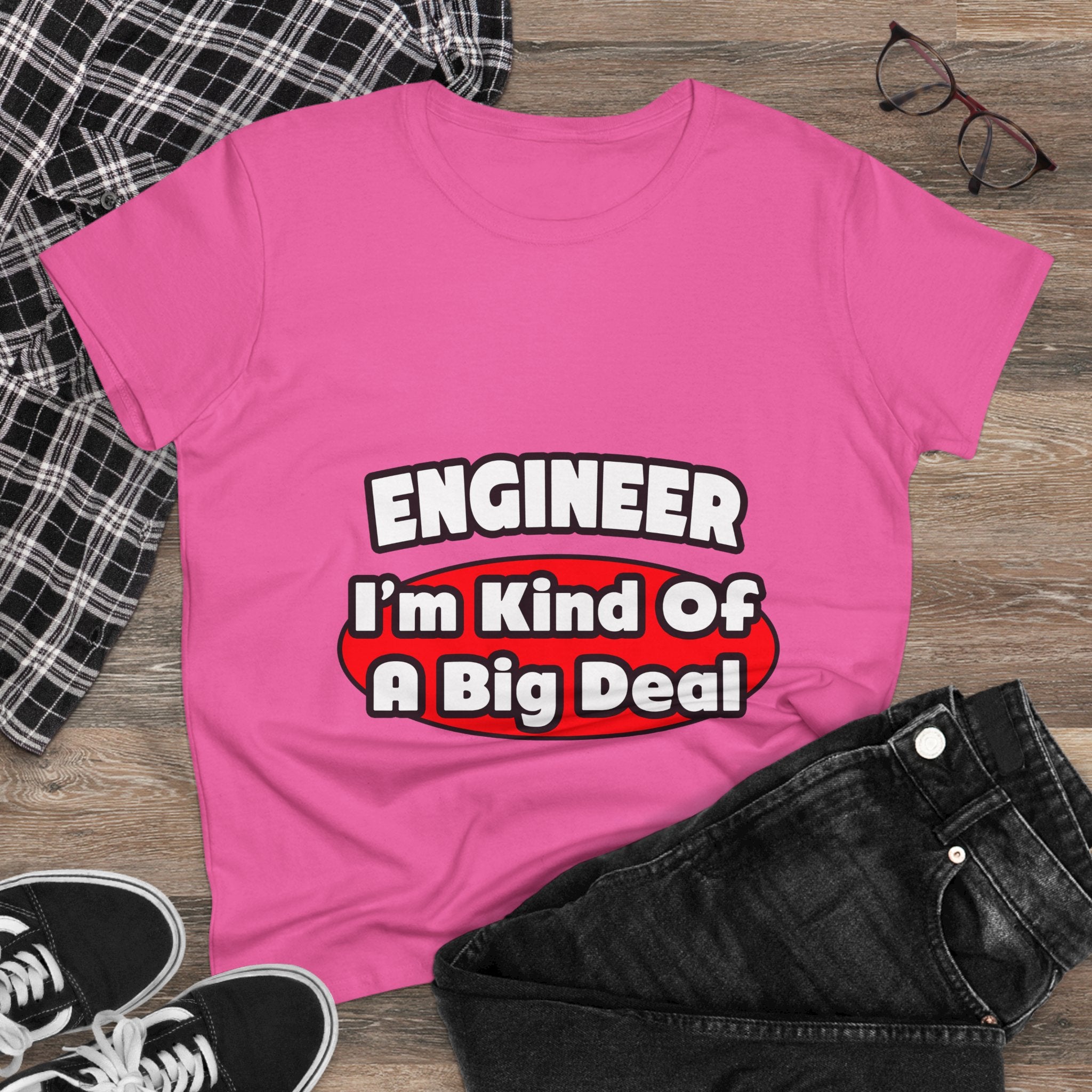 Engineer...Big Deal - Women's Midweight Cotton Tee