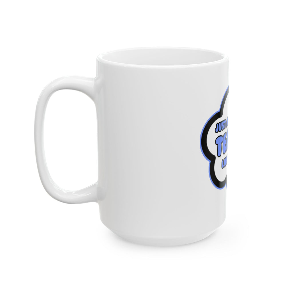 Teacher .. Livin' The Dream - Ceramic Mug, (11oz, 15oz)