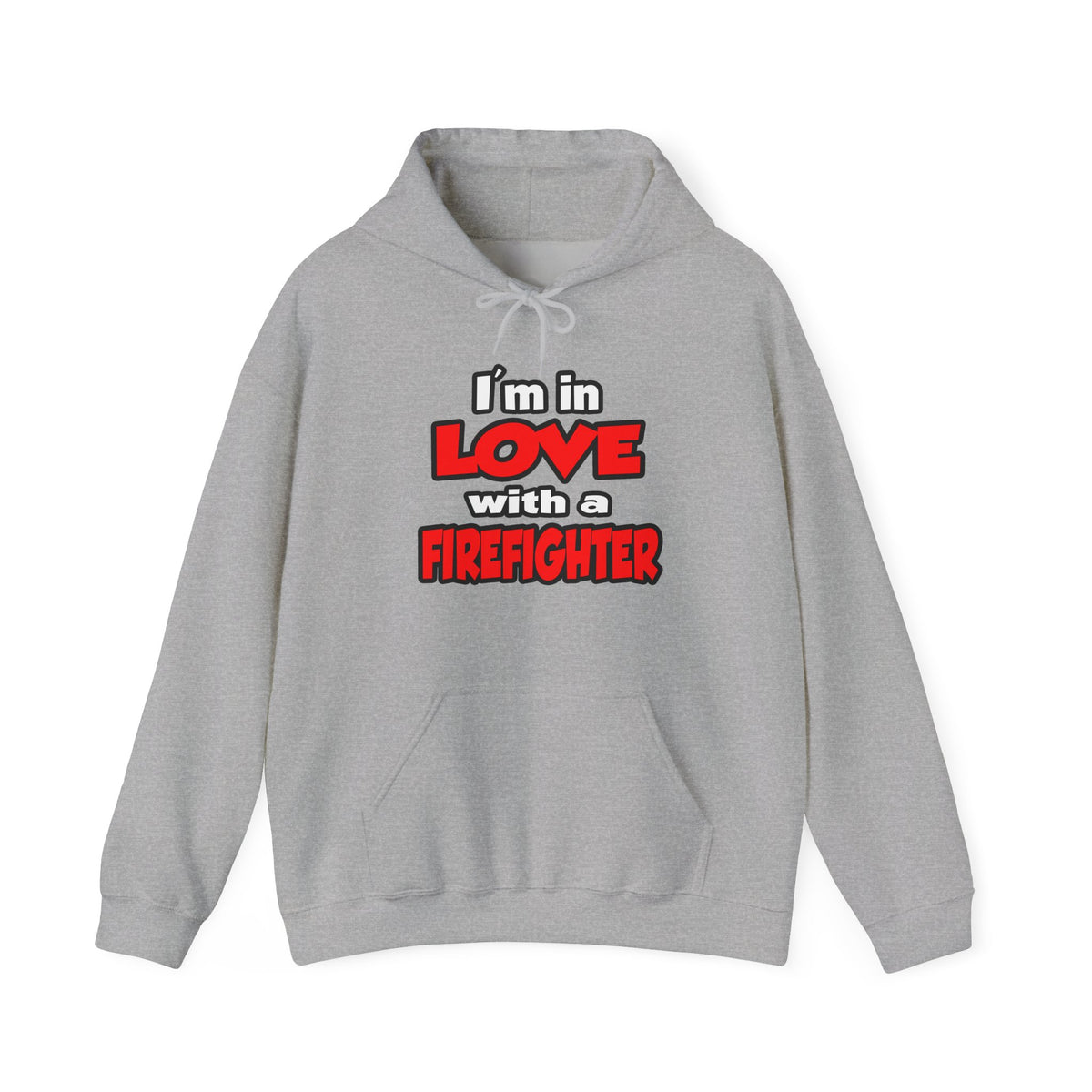I'm In Love With A Firefighter - Unisex Heavy Blend™ Hooded Sweatshirt