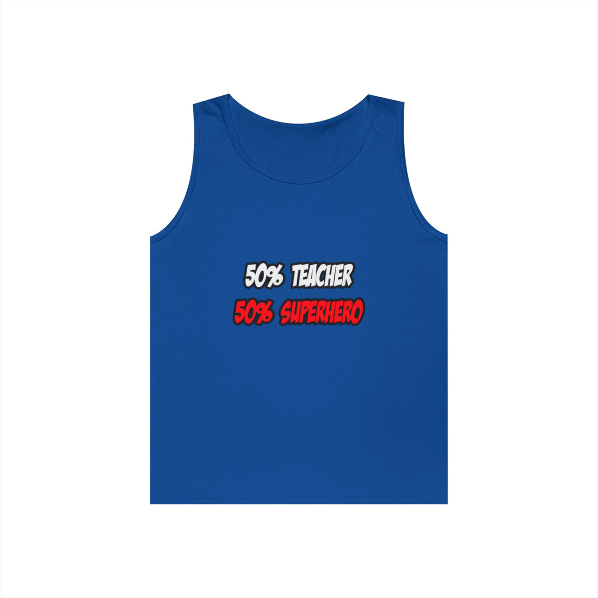 Half Teacher...Half Superhero - Unisex Heavy Cotton Tank Top
