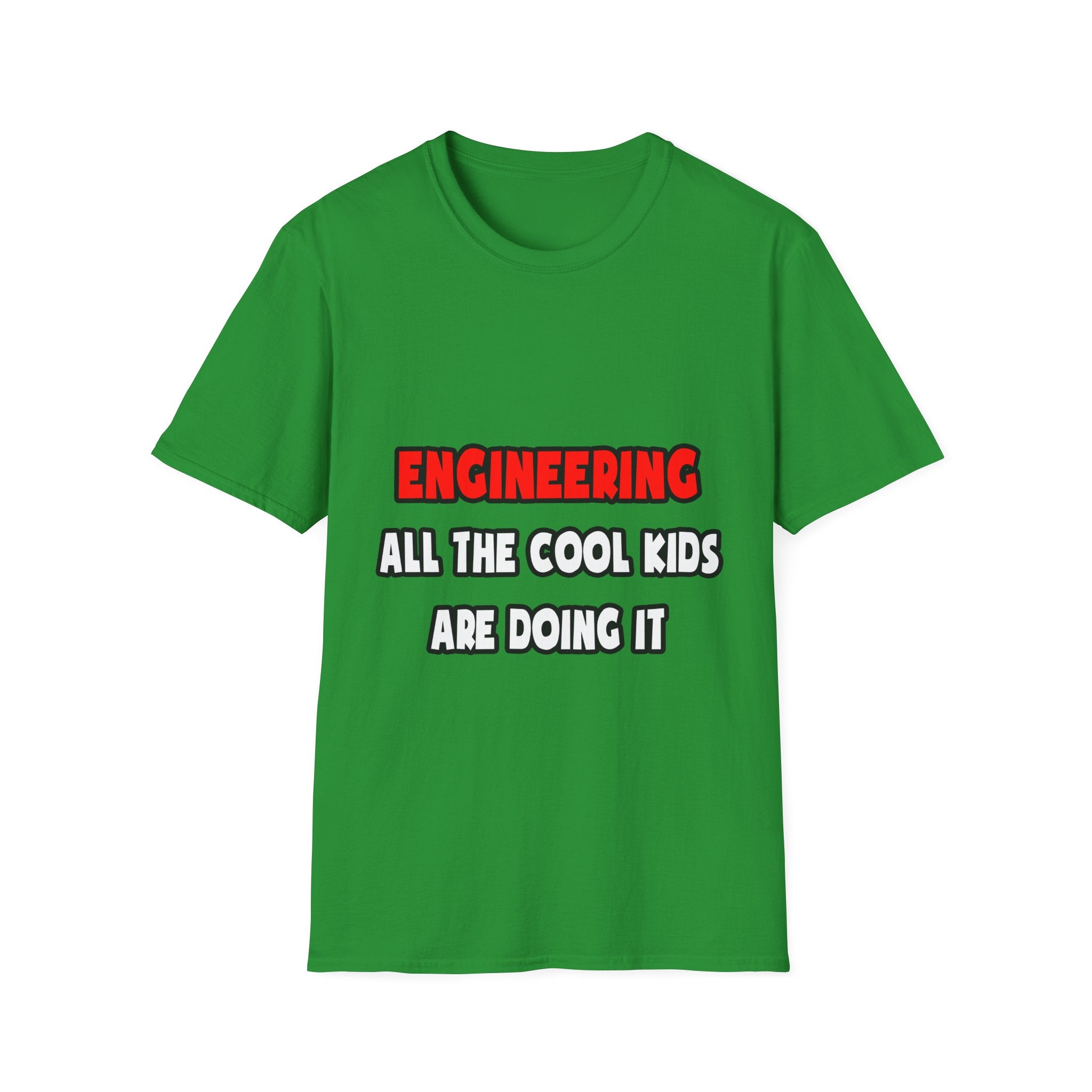 Funny Engineer Shirts and Gifts - Unisex Softstyle T-Shirt