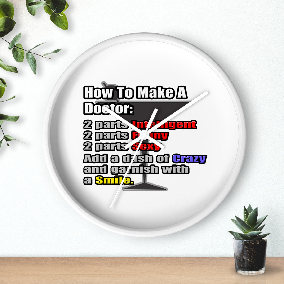 How To Make a Doctor - Wall Clock