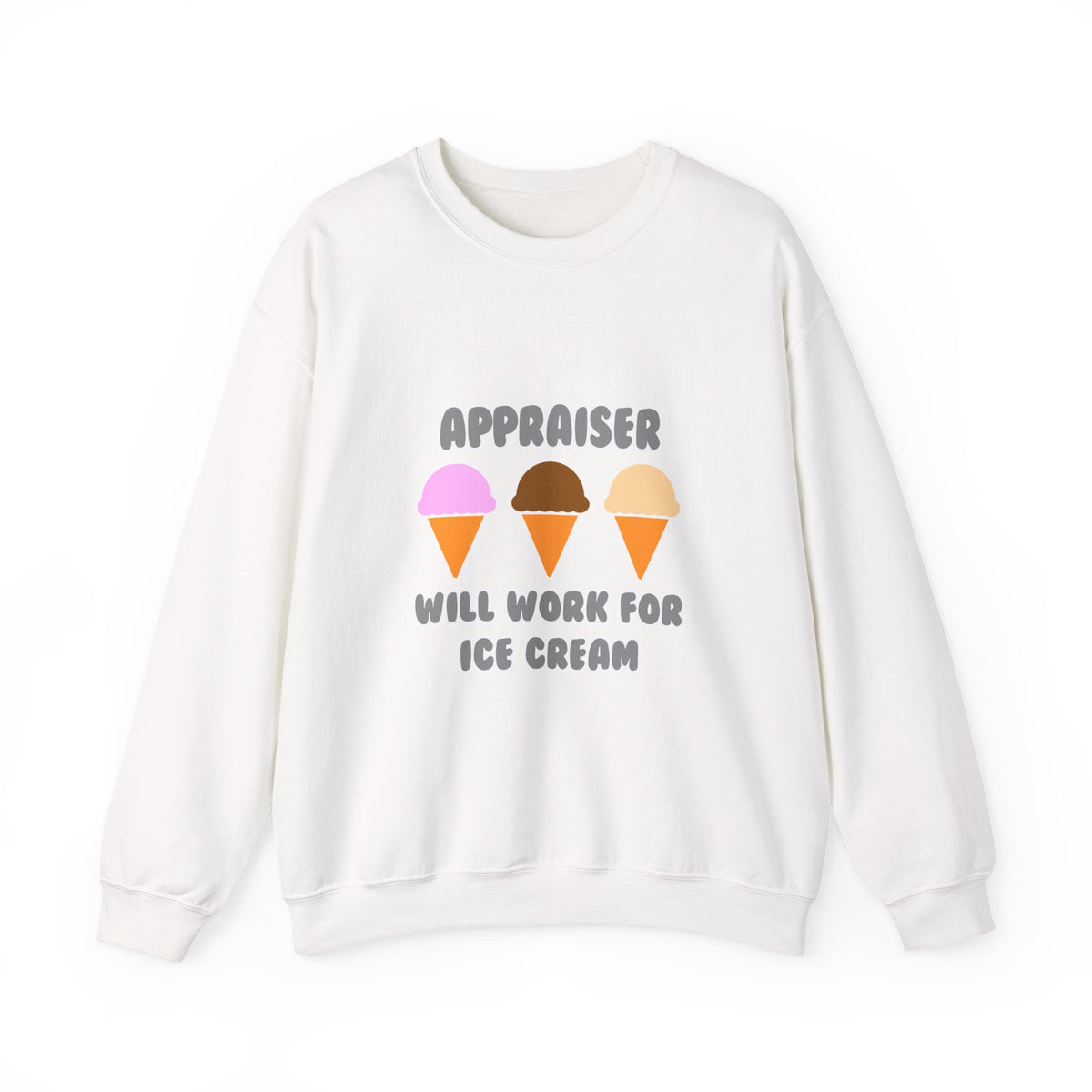 Appraiser ... Will Work For Ice Cream - Unisex Heavy Blend™ Crewneck Sweatshirt