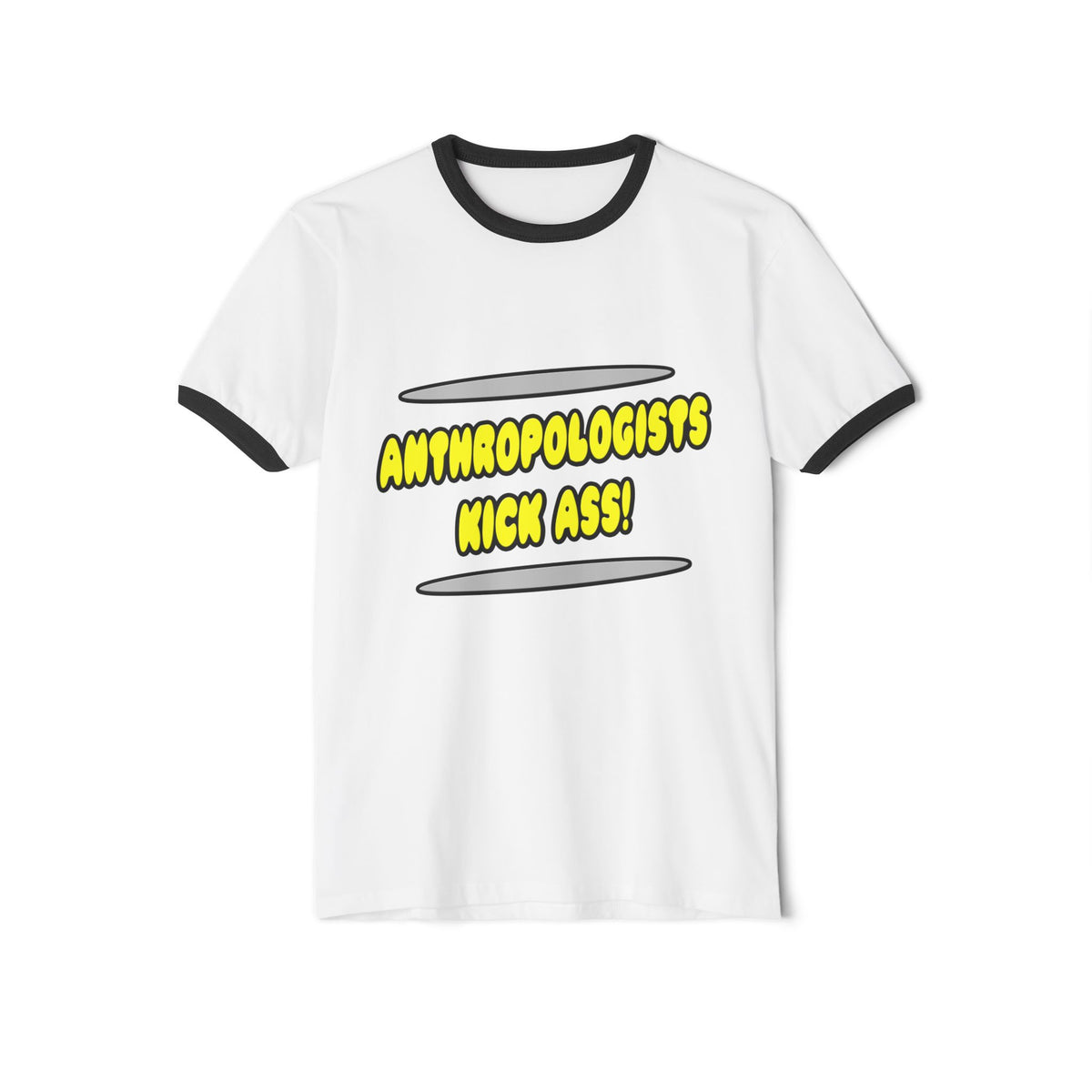 Anthropologists Kick Ass! - Unisex Cotton Ringer T-Shirt