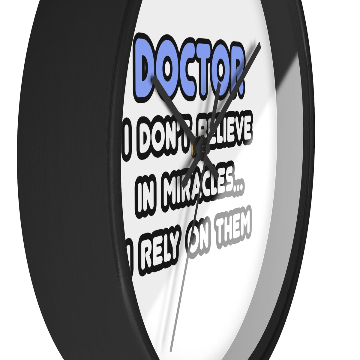 Miracles and Doctors - Wall Clock