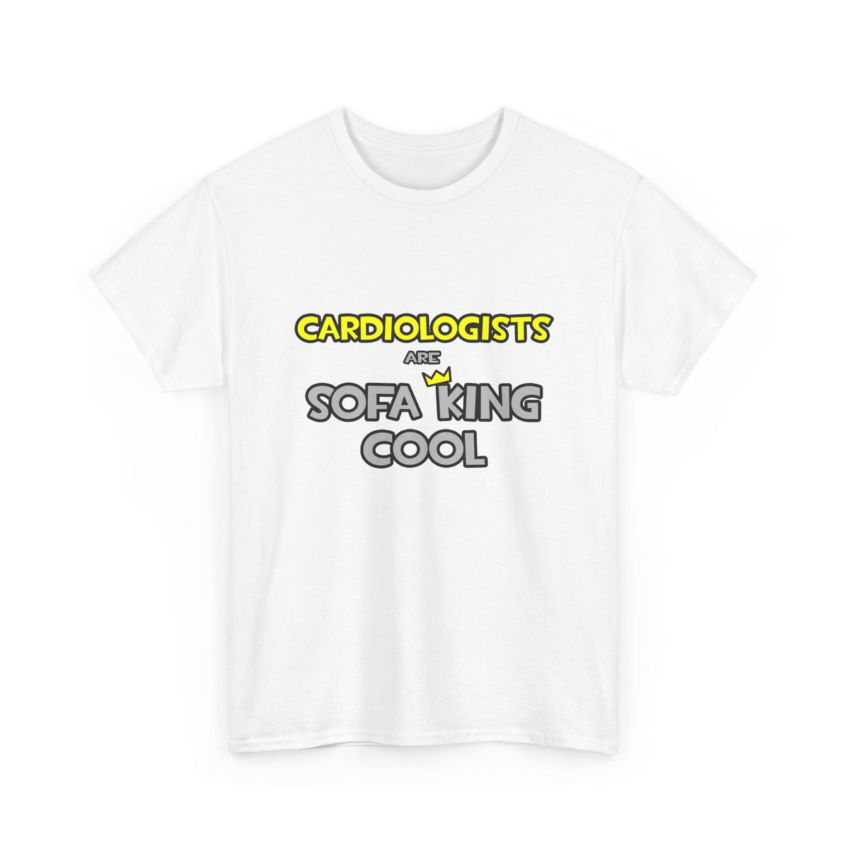Cardiologists Are Sofa King Cool - Unisex Heavy Cotton Tee