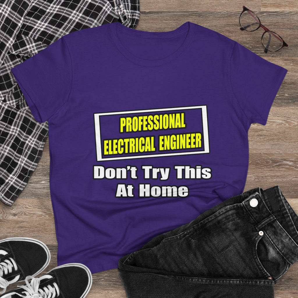 Professional Electrical Engineer...Joke - Women's Midweight Cotton Tee