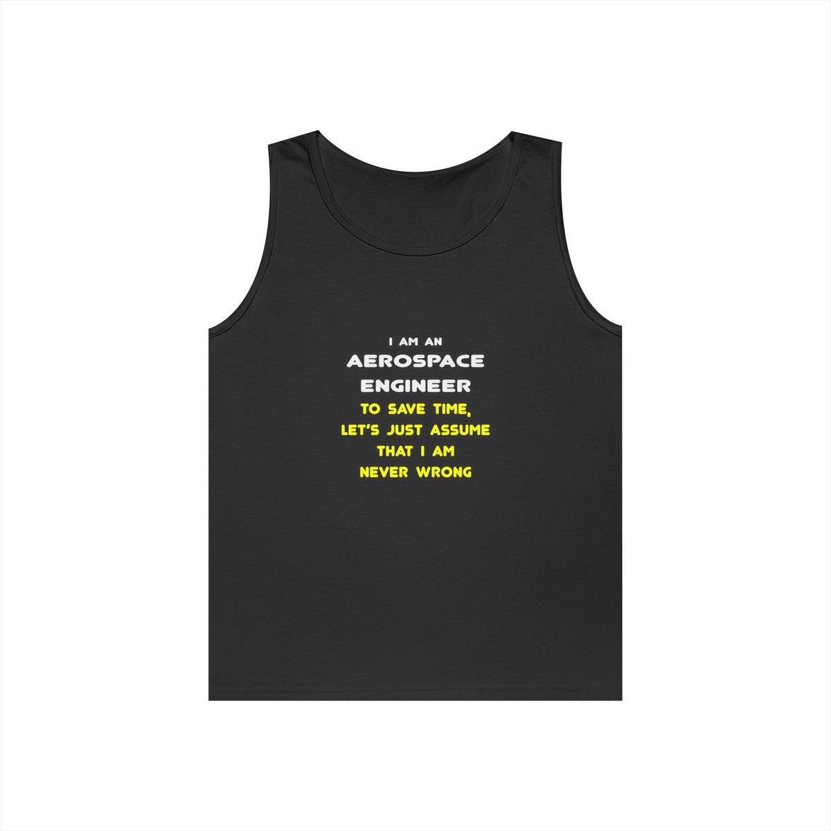 Funny Aerospace Engineer T Shirts and Gifts - Unisex Heavy Cotton Tank Top