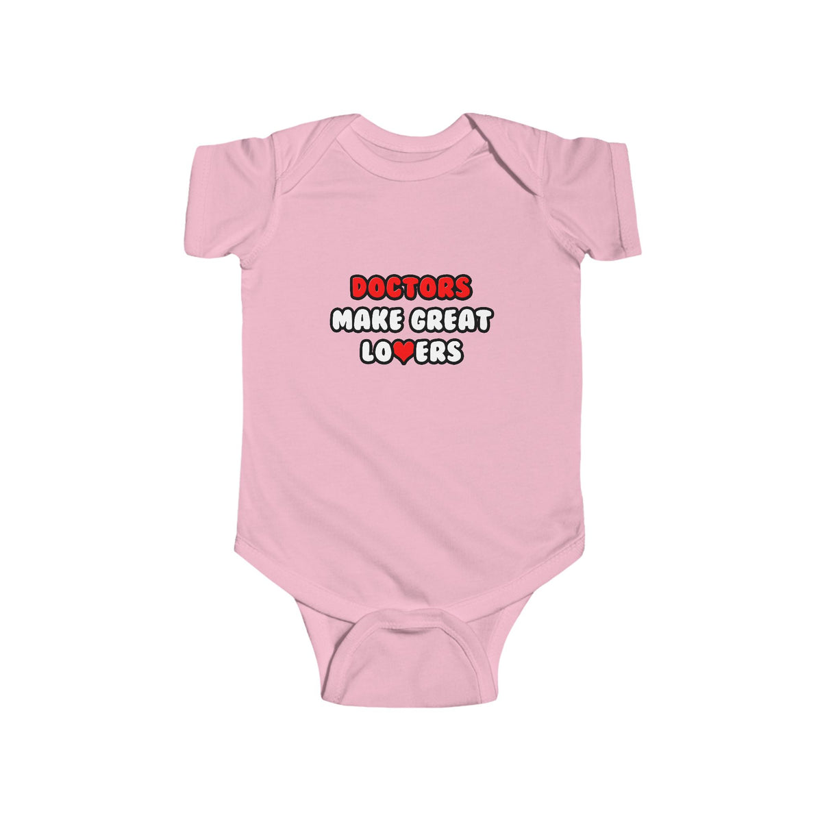 Doctors Make Great Lovers - Infant Fine Jersey Bodysuit