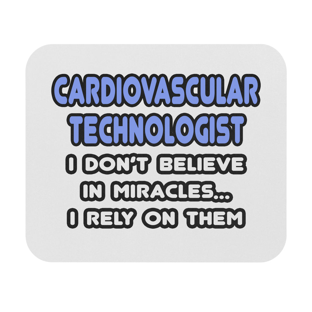 Miracles and Cardiovascular Technologists - Mouse Pad (Rectangle)