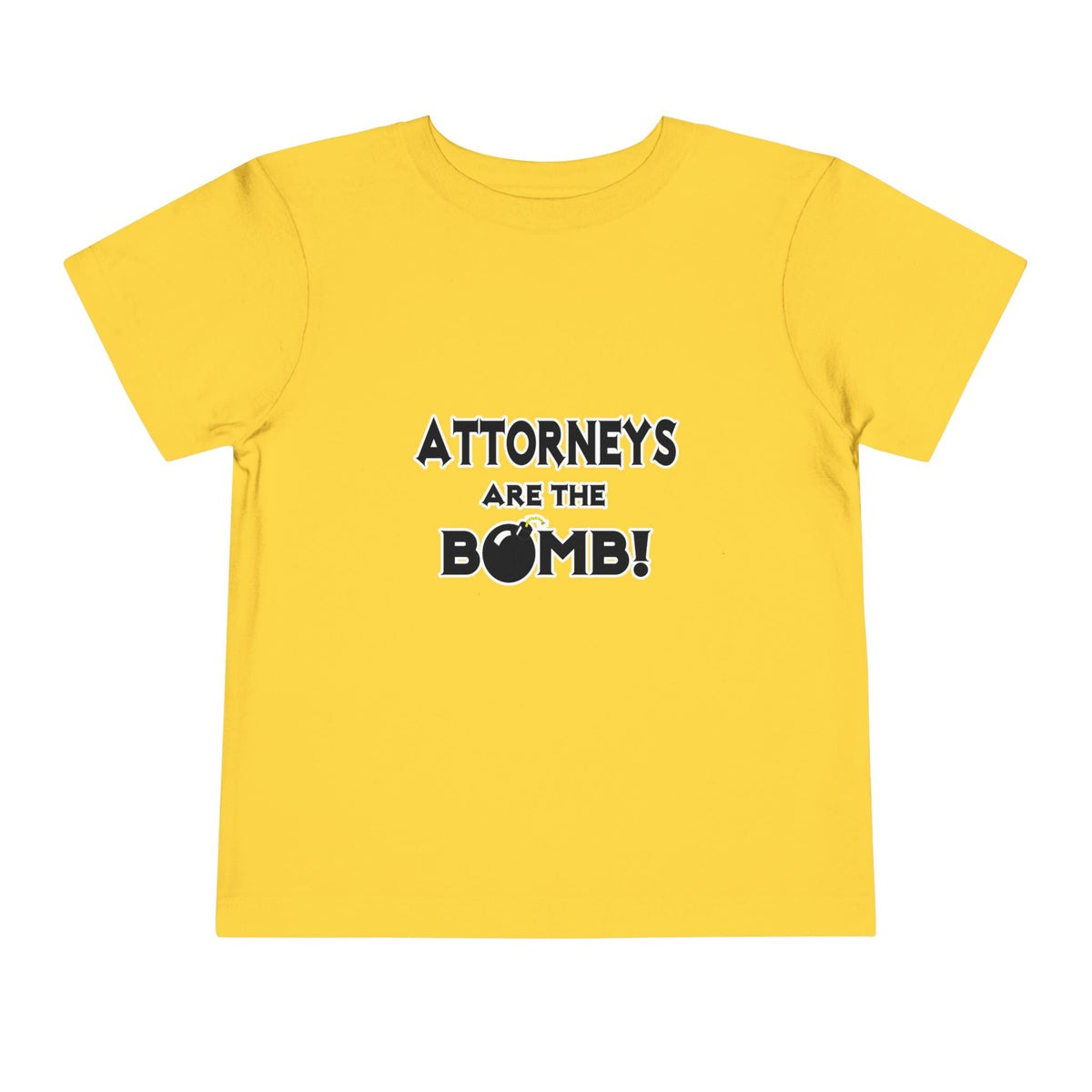 Attorneys Are The Bomb! - Toddler Short Sleeve Tee