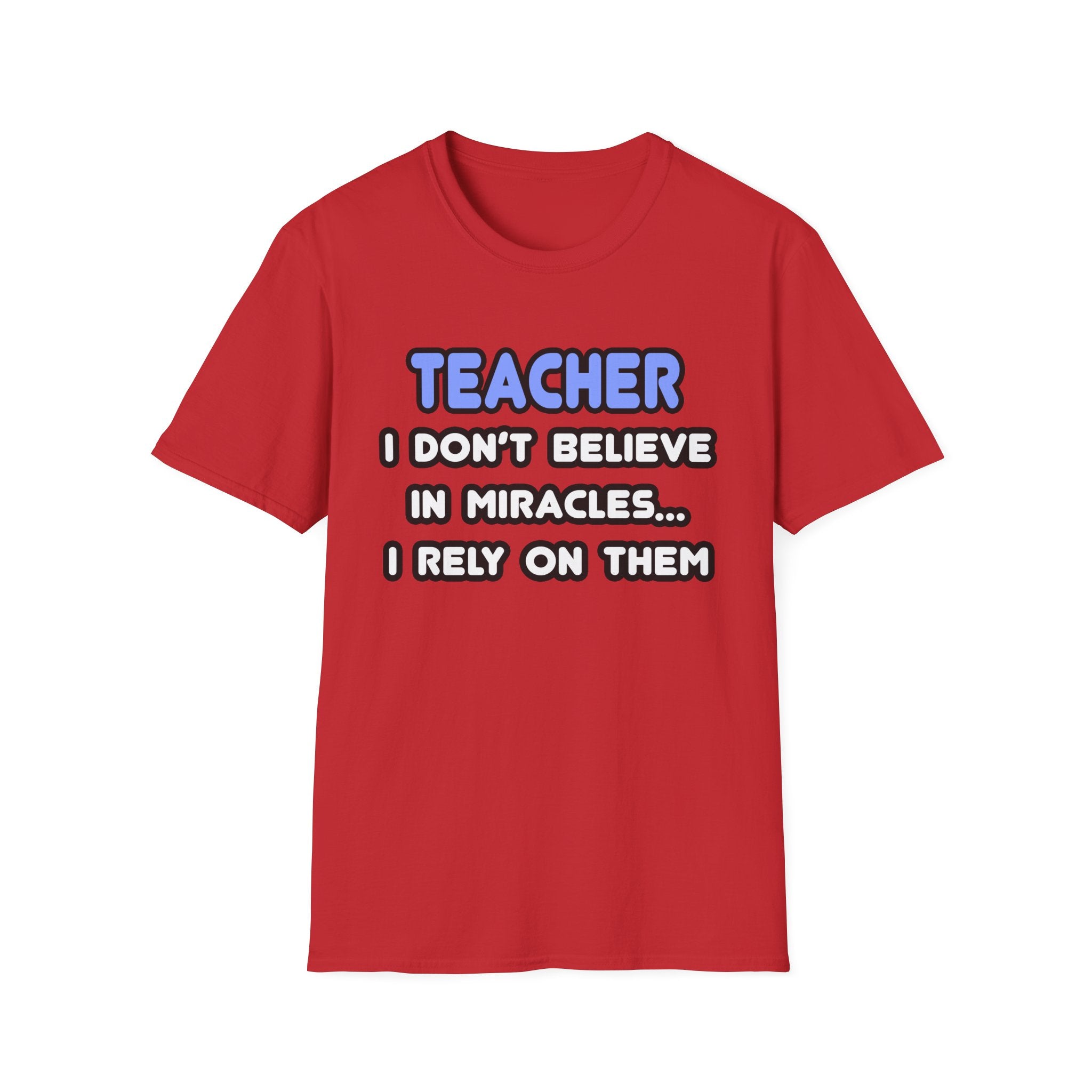 Miracles and Teachers - Unisex Softstyle T-Shirt