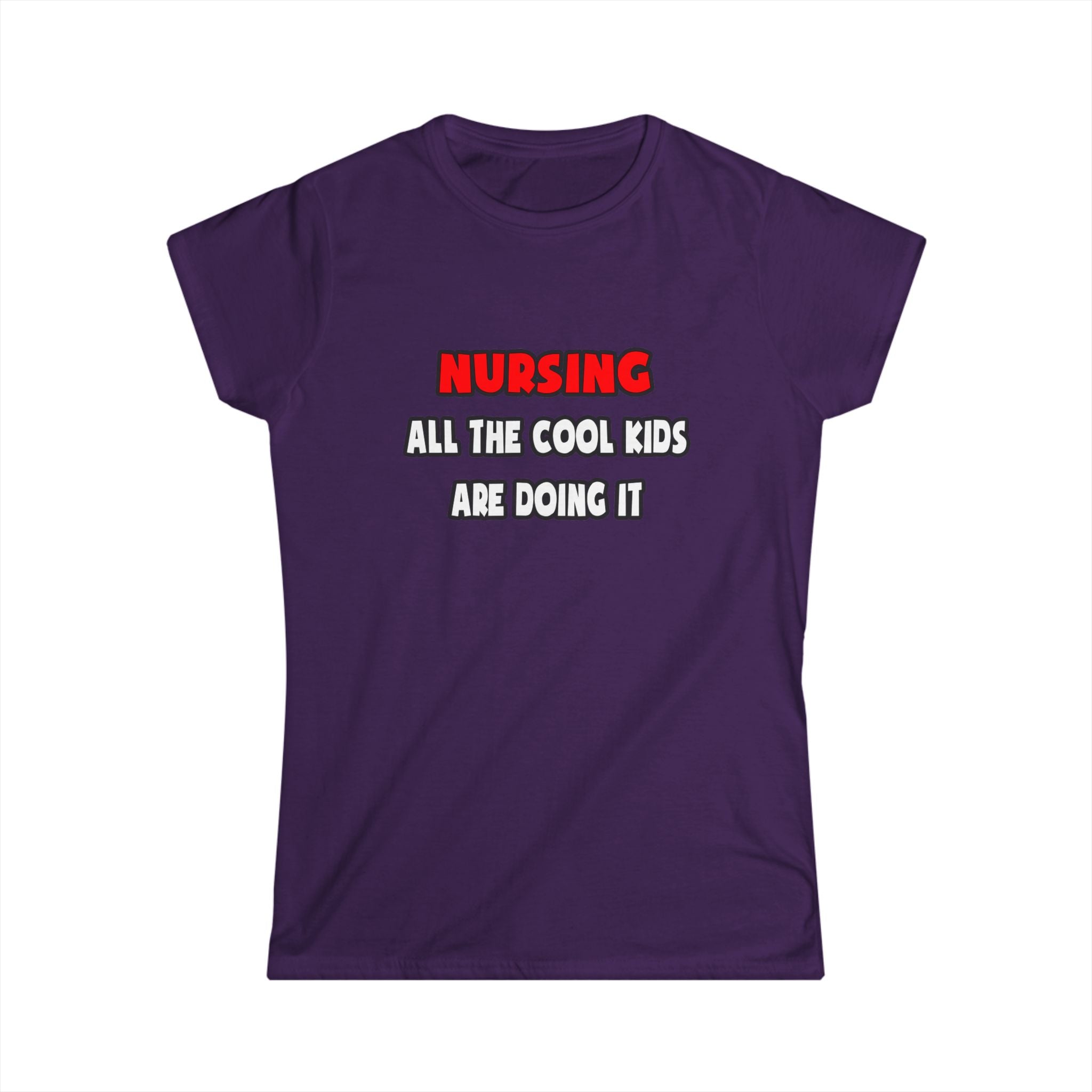 Funny Nurse Shirts and Gifts - Women's Softstyle Tee