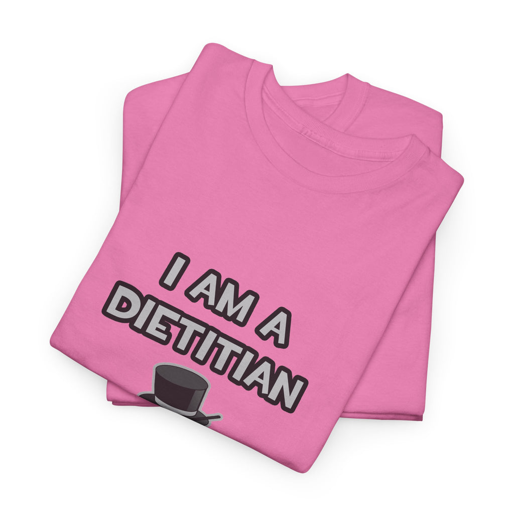 I Am A Dietitian ... Not A Magician - Unisex Heavy Cotton Tee