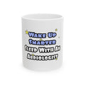 Wake Up Smarter...Sleep With an Audiologist - Ceramic Mug, (11oz, 15oz)