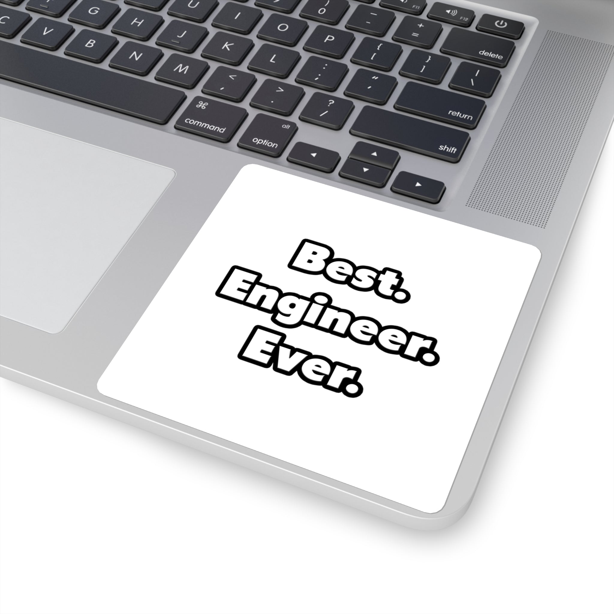 Best. Engineer. Ever - Square Stickers