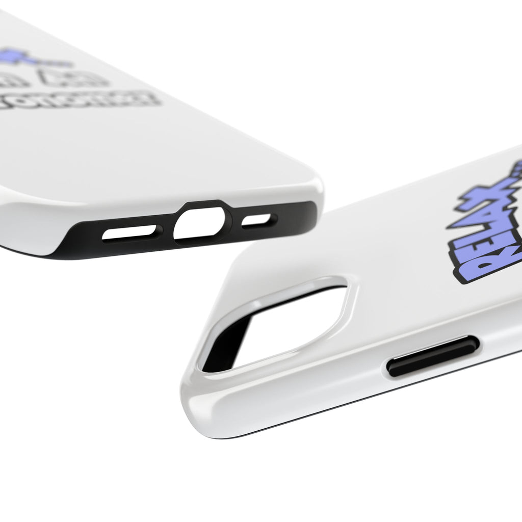 Relax...I'm An Astronomer - Tough Phone Cases