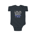 I Am An Aerospace Engineer, Therefore I Drink - Infant Fine Jersey Bodysuit