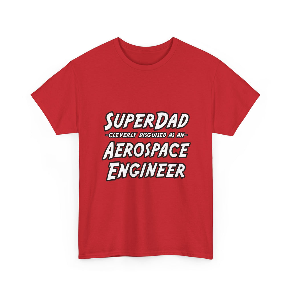 SuperDad...Aerospace Engineer - Unisex Heavy Cotton Tee