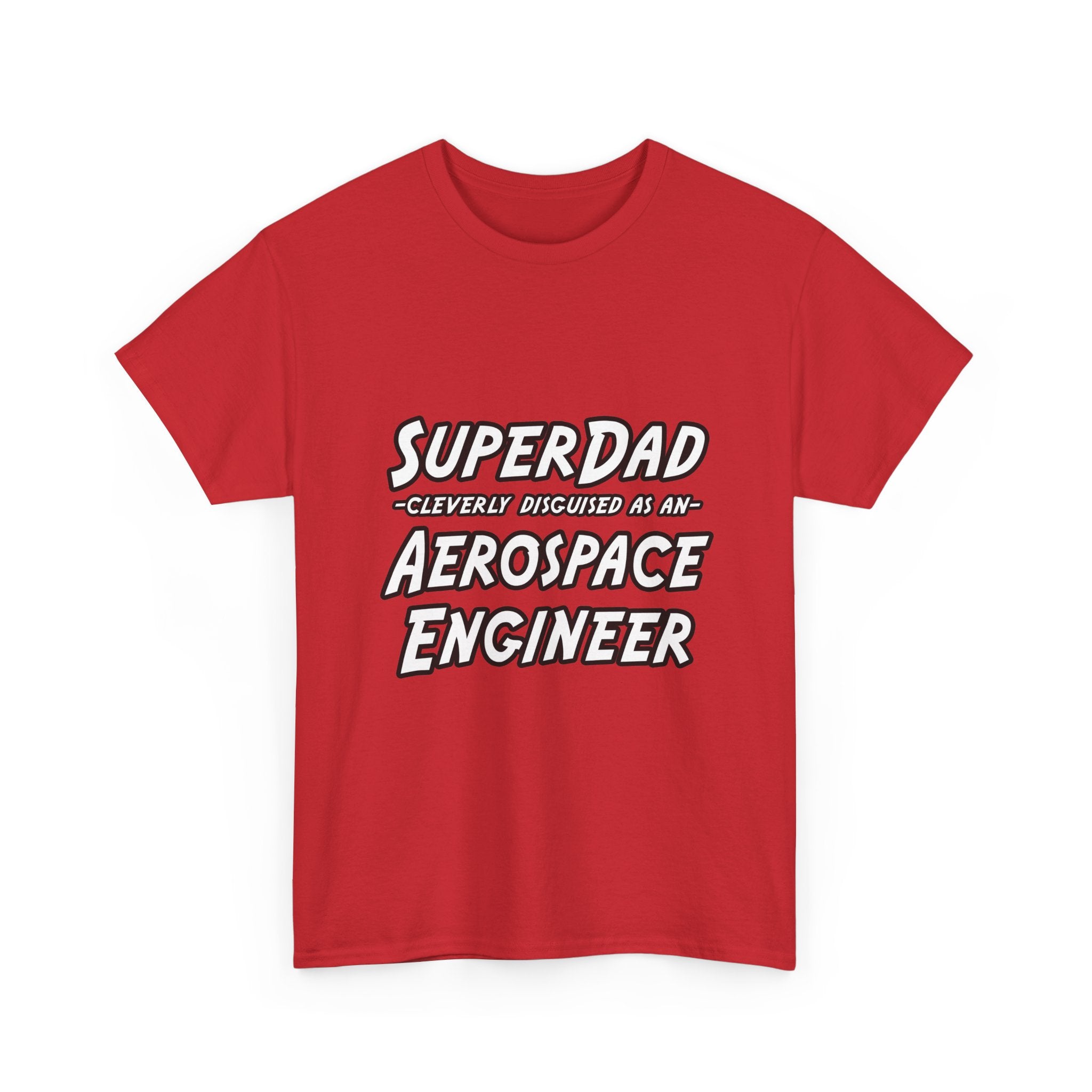 SuperDad...Aerospace Engineer - Unisex Heavy Cotton Tee