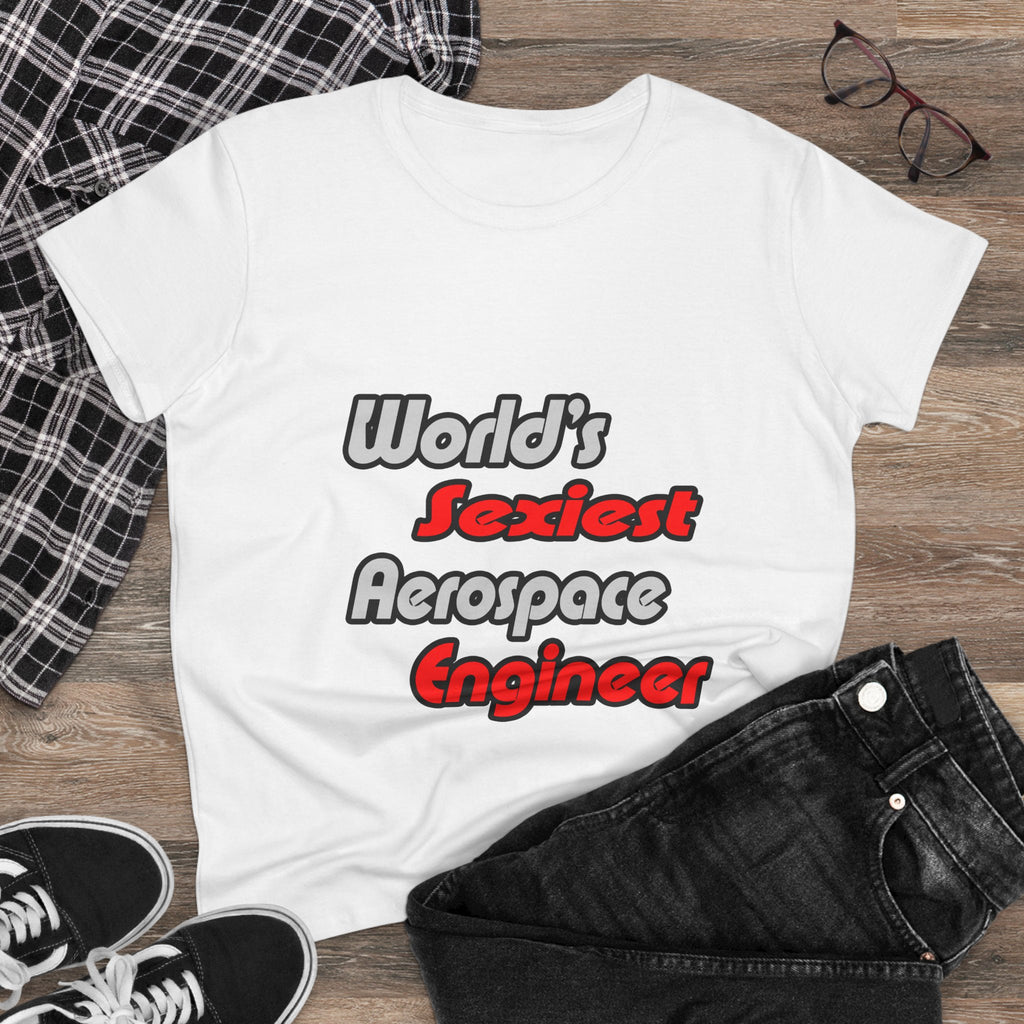 World's Sexiest Aerospace Engineer - Women's Midweight Cotton Tee