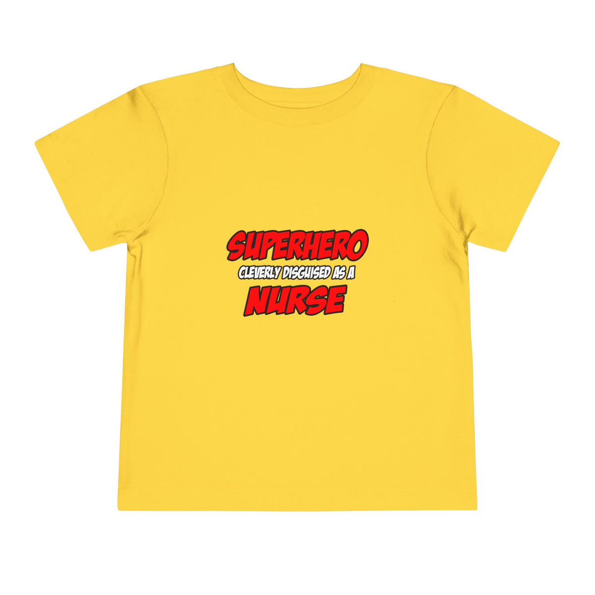 Superhero...Nurse - Toddler Short Sleeve Tee