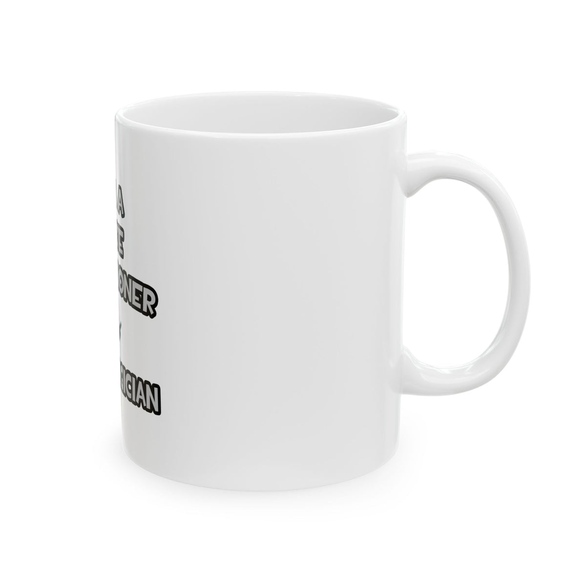 I Am A Nurse Practitioner ... Not A Magician - Ceramic Mug, (11oz, 15oz)