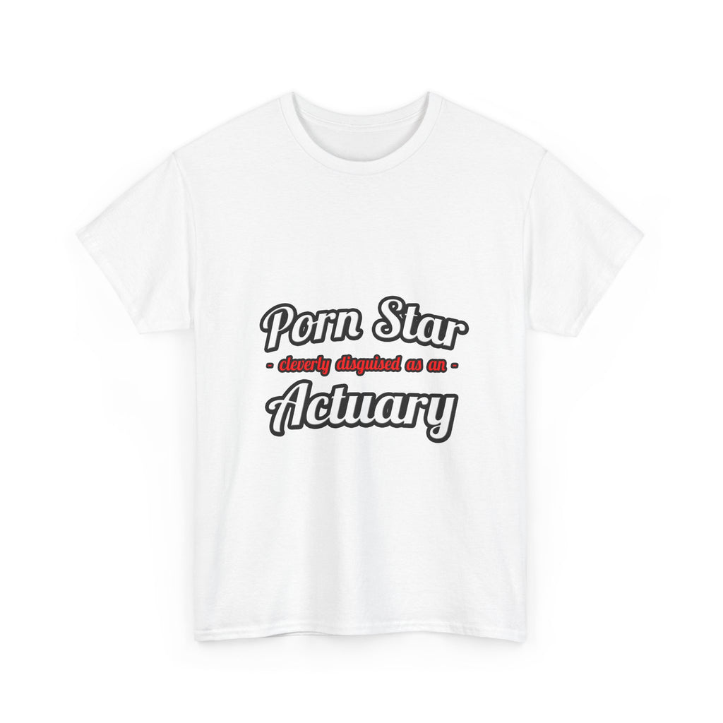Porn Star ... Actuary - Unisex Heavy Cotton Tee