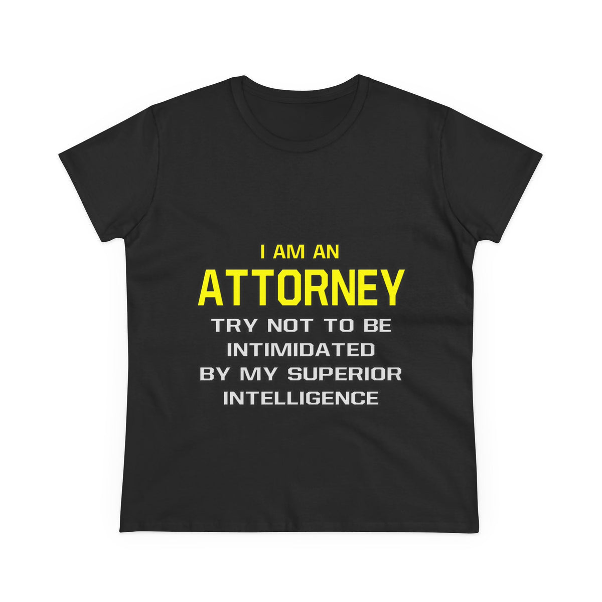 Attorney...Superior Intelligence - Women's Midweight Cotton Tee