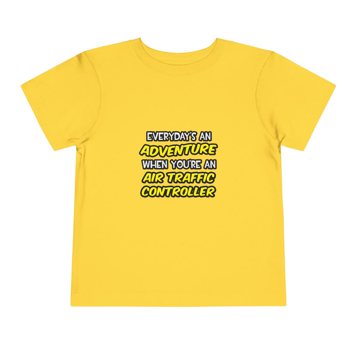 Everyday's An Adventure ... Air Traffic Controller - Toddler Short Sleeve Tee