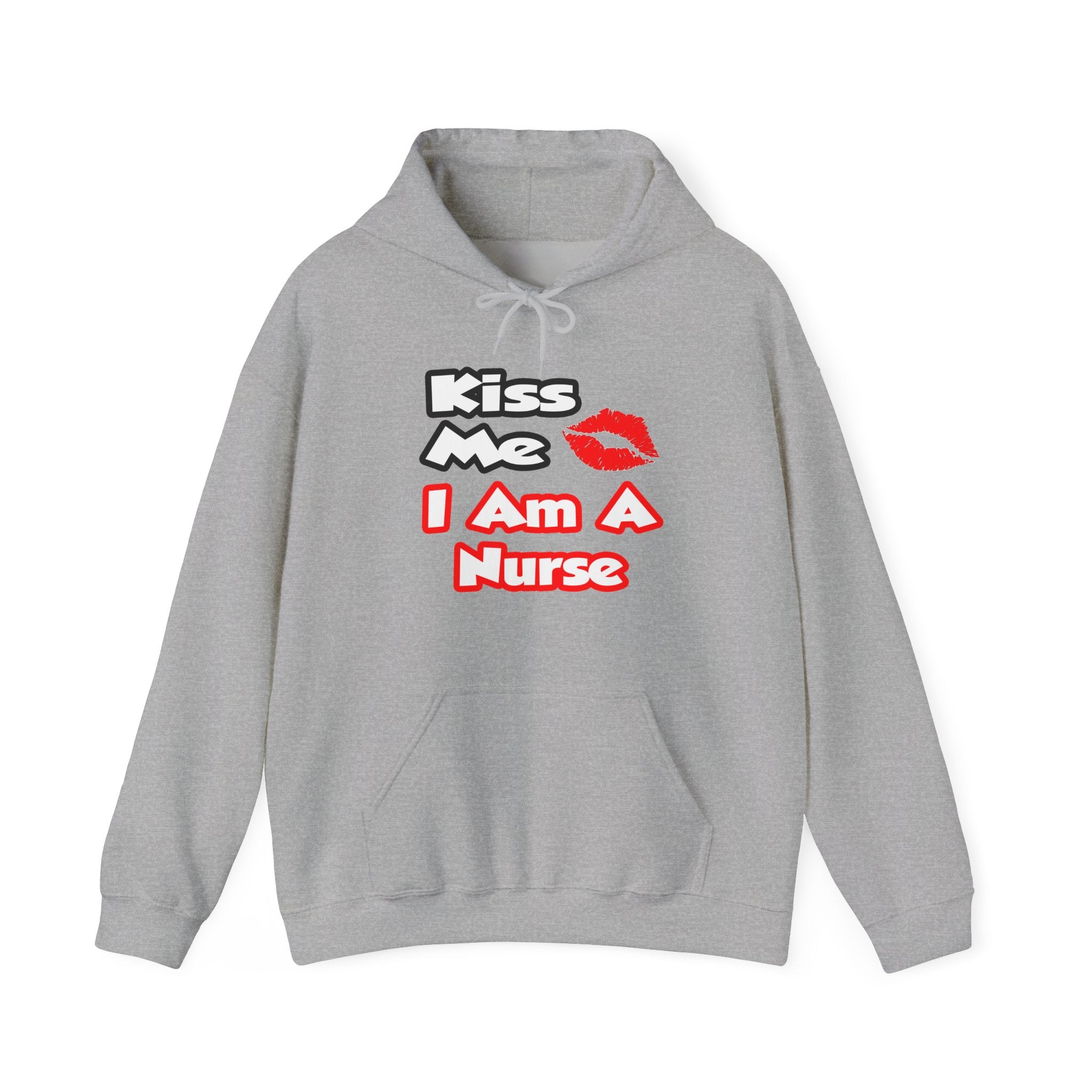 Kiss Me...I Am A Nurse - Unisex Heavy Blend™ Hooded Sweatshirt