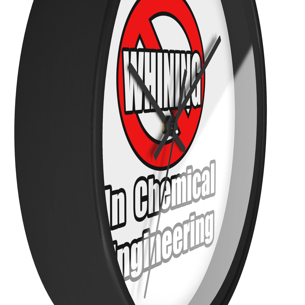 No Whining In Chemical Engineering - Wall Clock