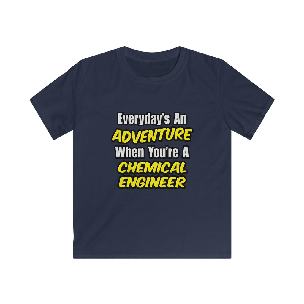 Everyday's An Adventure...Chemical Engineer - Kids Softstyle Tee