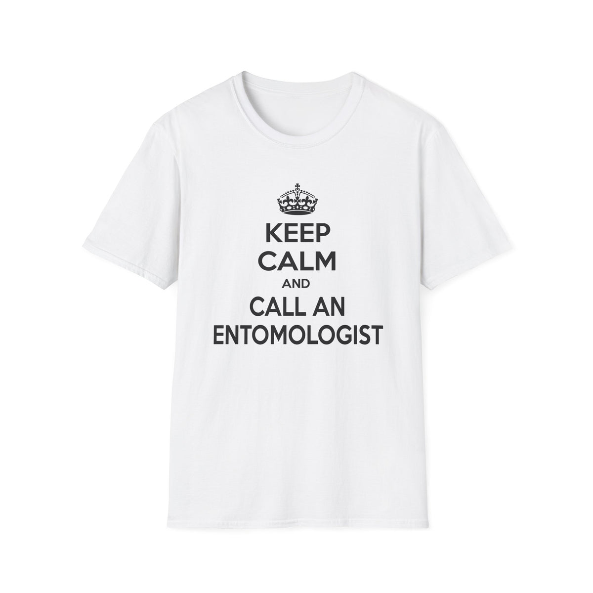Keep Calm and Call an Entomologist - Unisex Softstyle T-Shirt