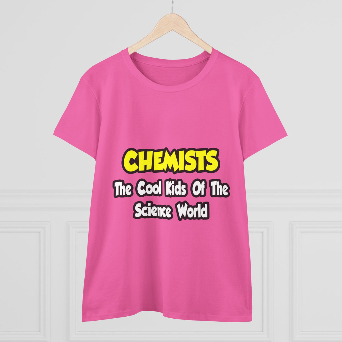 Chemists...Cool Kids of Science World - Women's Midweight Cotton Tee