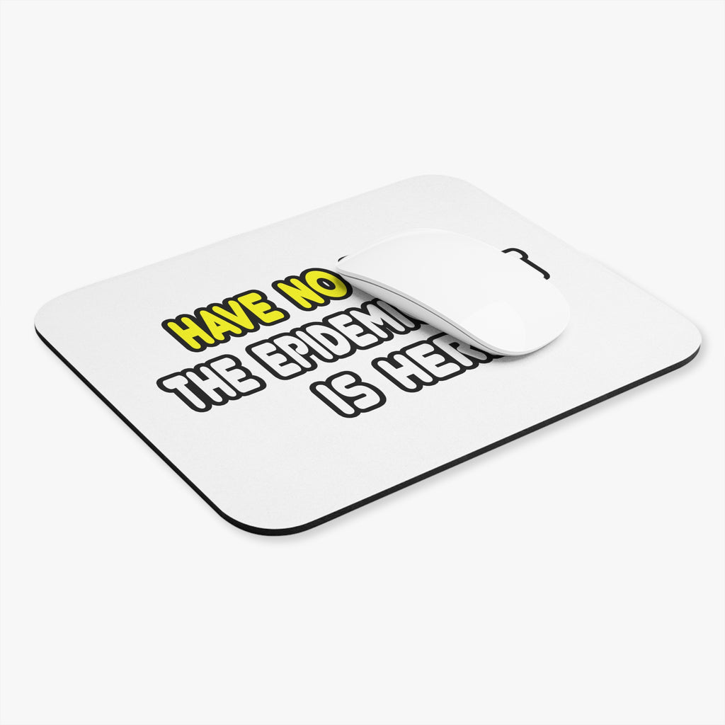 Have No Fear, The Epidemiologist Is Here - Mouse Pad (Rectangle)