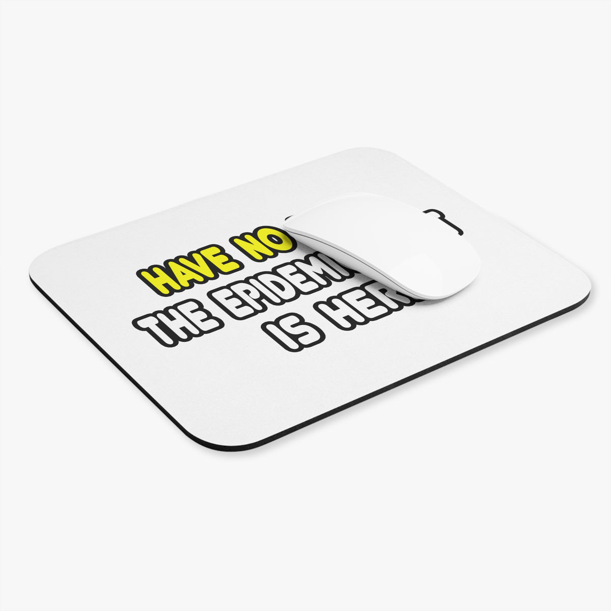 Have No Fear, The Epidemiologist Is Here - Mouse Pad (Rectangle)