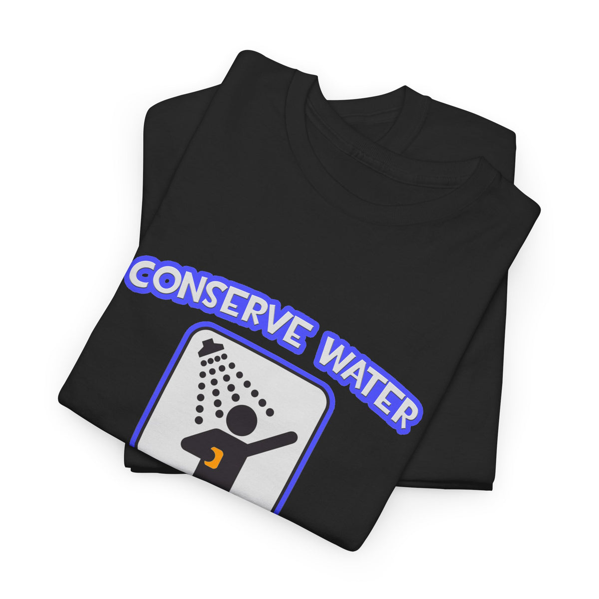 Conserve Water .. Shower With a Doctor - Unisex Heavy Cotton Tee