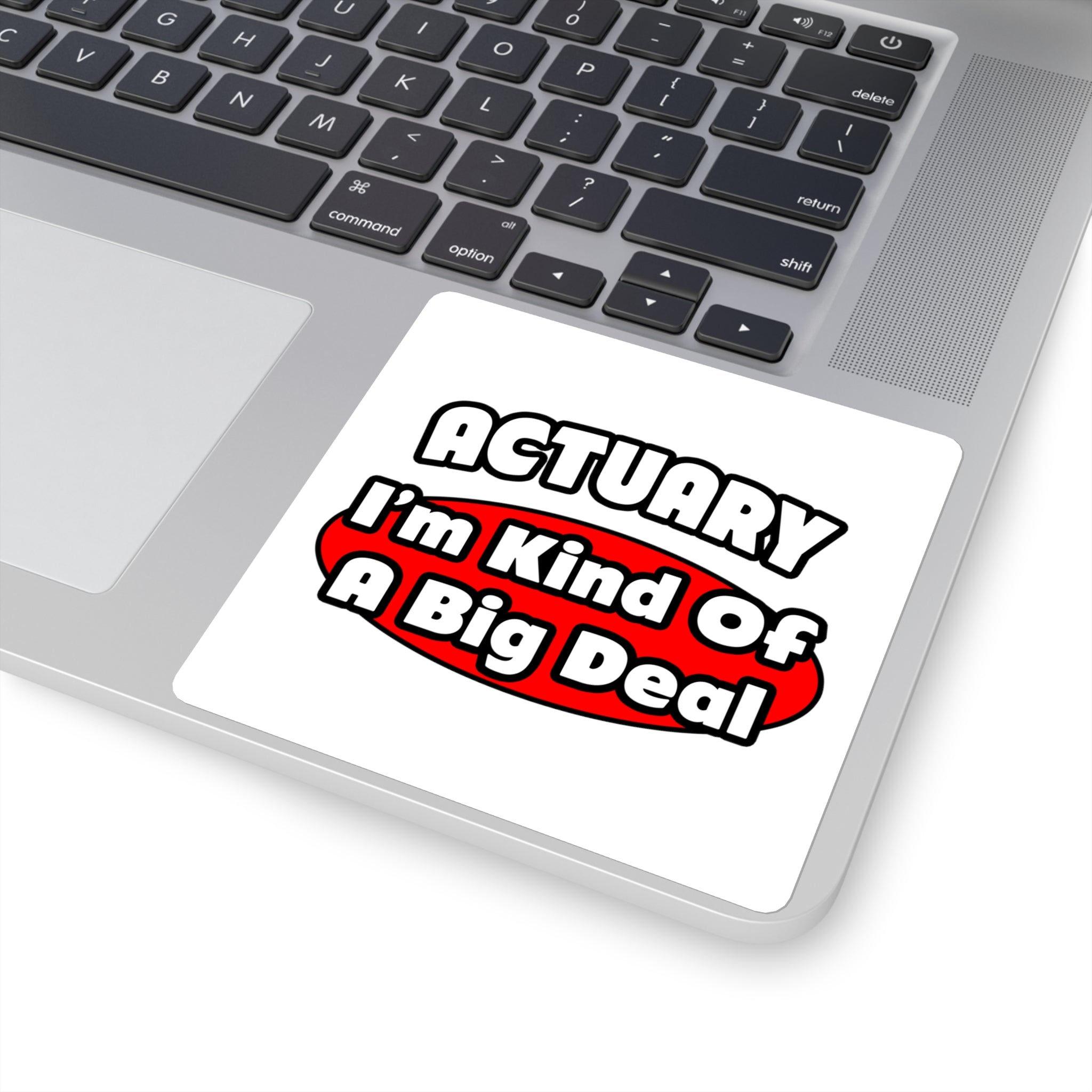Actuary...Big Deal (2) - Square Stickers