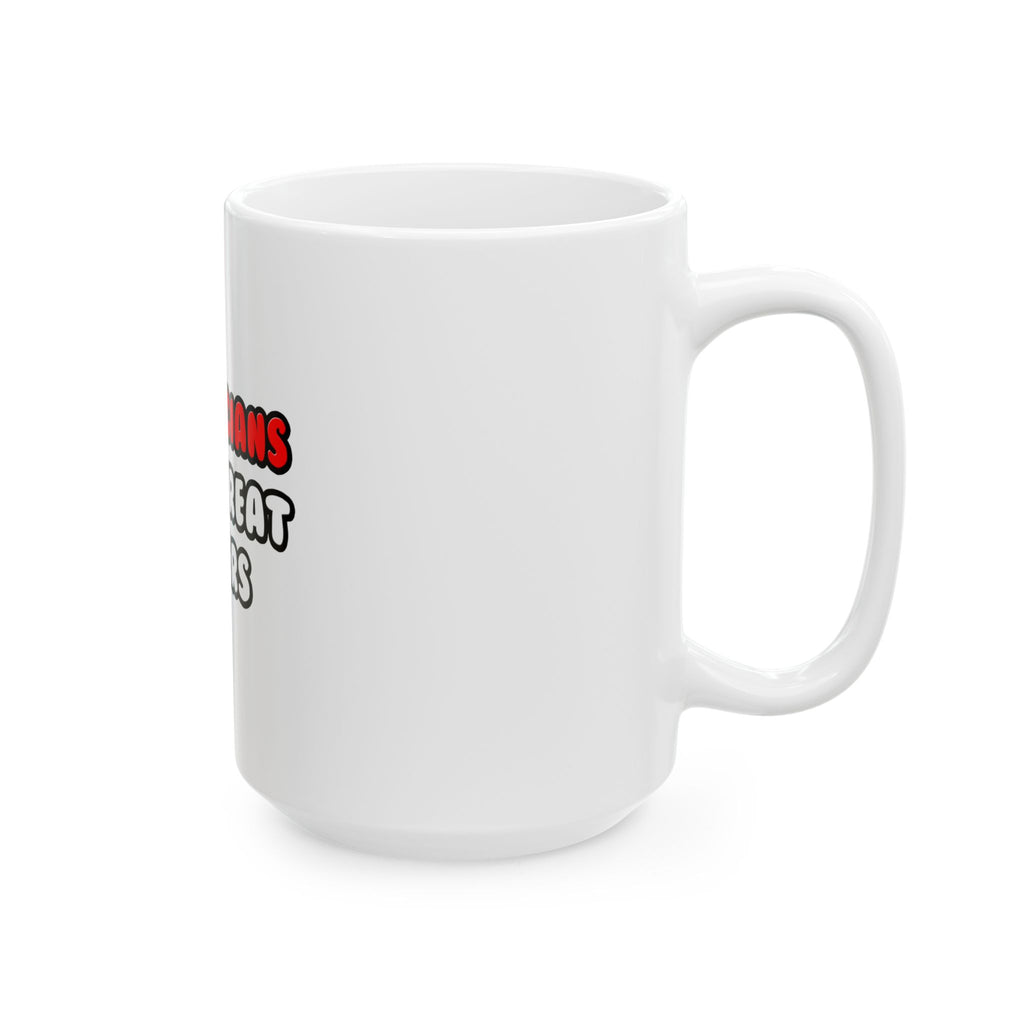 Electricians Make Great Lovers - Ceramic Mug, (11oz, 15oz)