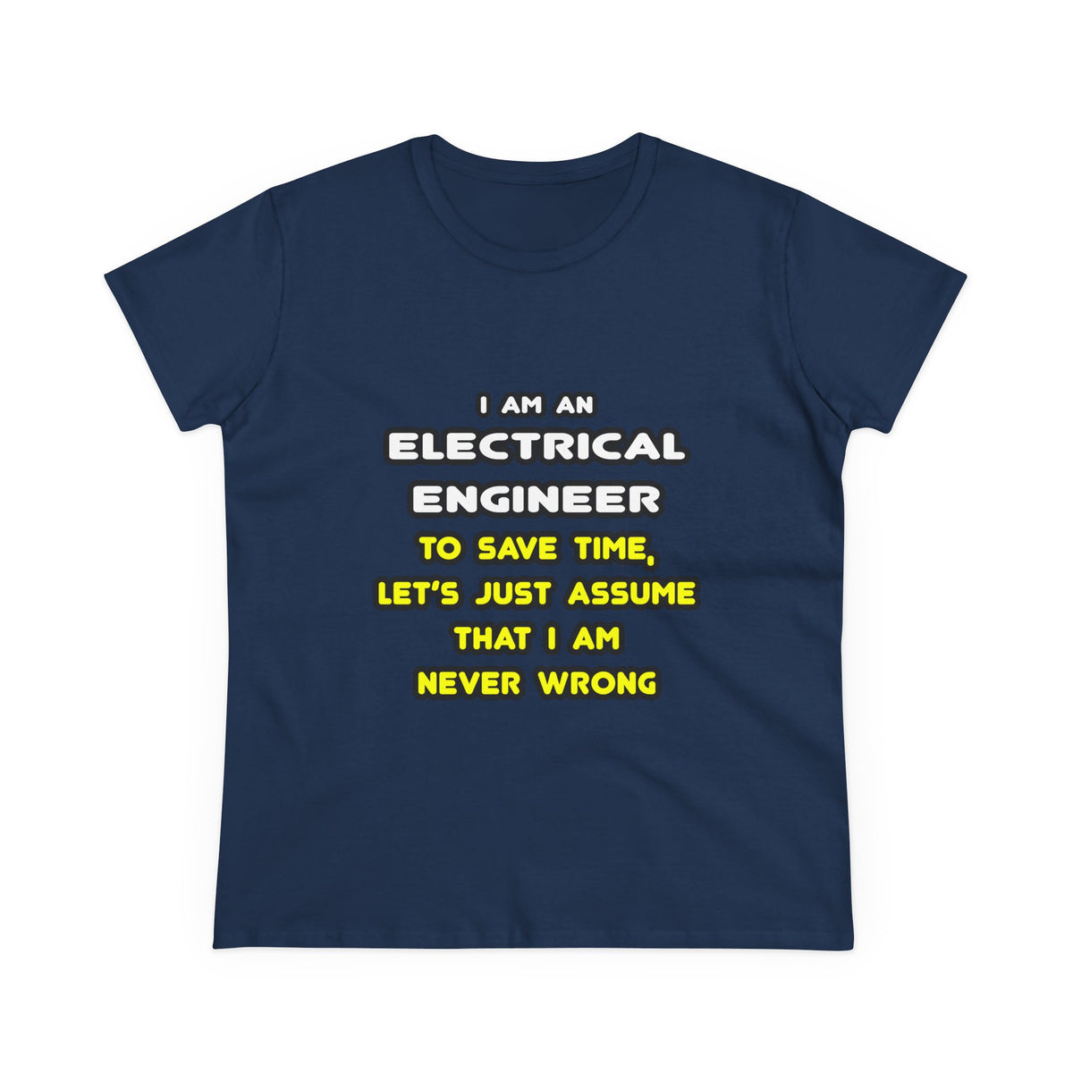 Funny Electrical Engineer T Shirts and Gifts - Women's Midweight Cotton Tee