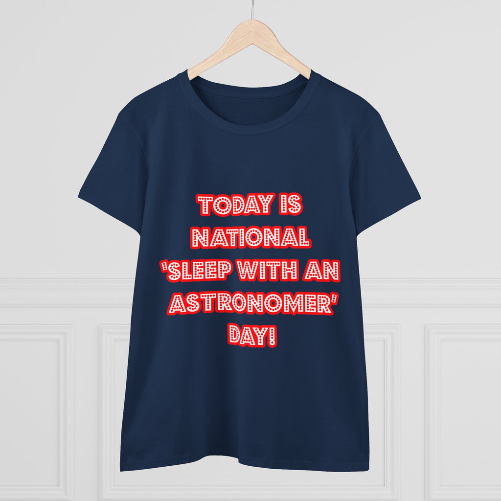 National 'Sleep With an Astronomer' Day - Women's Midweight Cotton Tee
