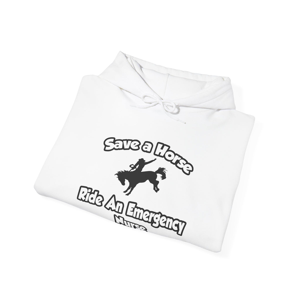 Save a Horse, Ride an Emergency Nurse - Unisex Heavy Blend™ Hooded Sweatshirt