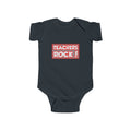 Teachers Rock! - Infant Fine Jersey Bodysuit
